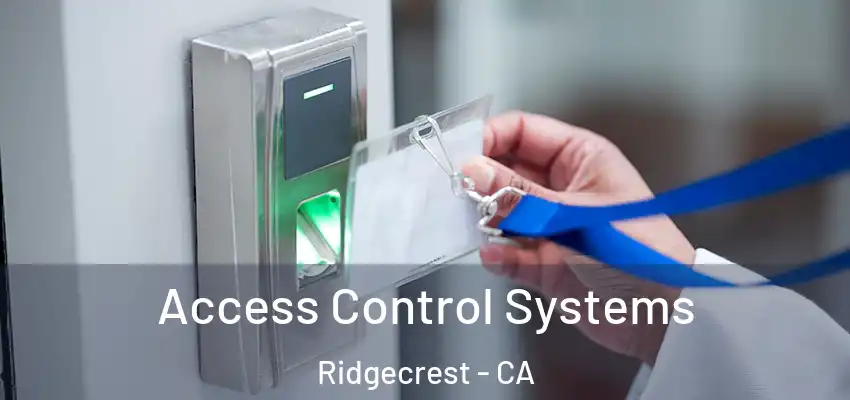  Access Control Systems Ridgecrest - CA