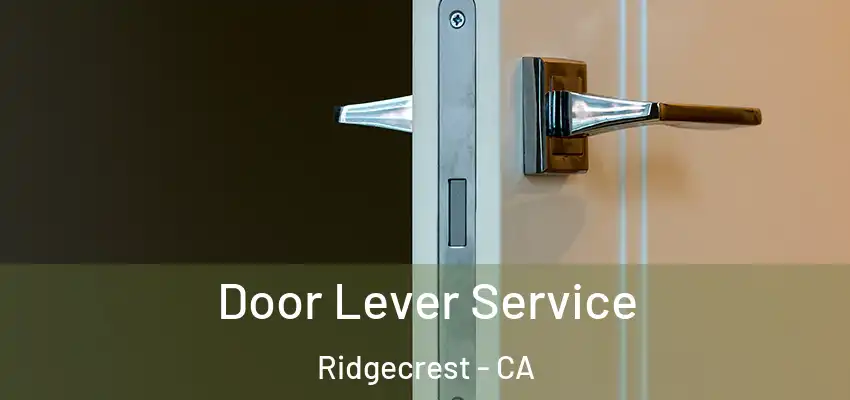 Door Lever Service Ridgecrest - CA