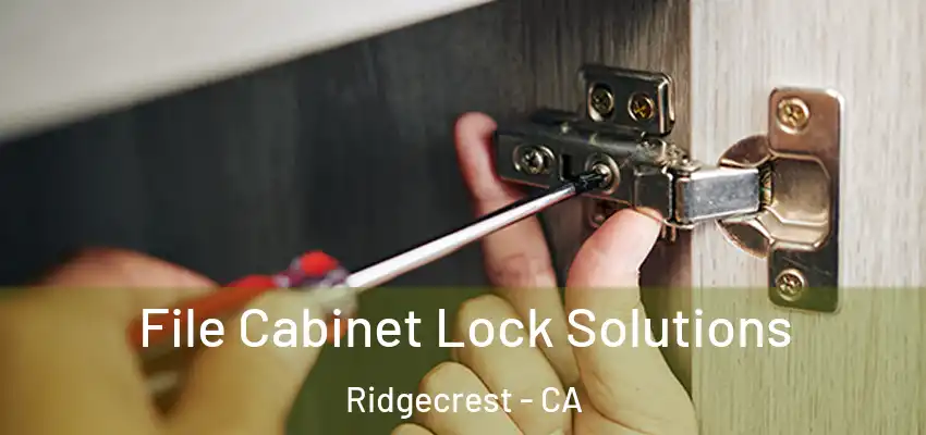  File Cabinet Lock Solutions Ridgecrest - CA