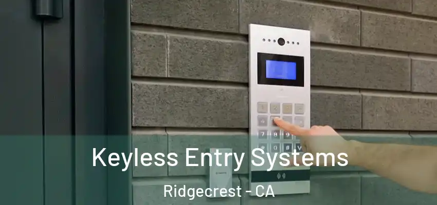 Keyless Entry Systems Ridgecrest - CA