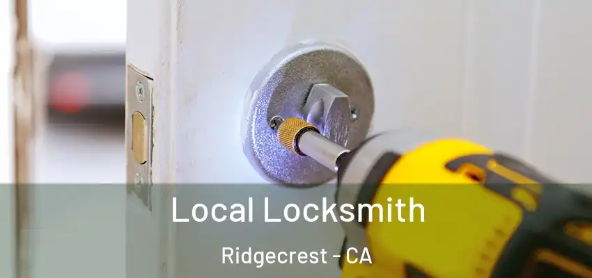  Local Locksmith Ridgecrest - CA