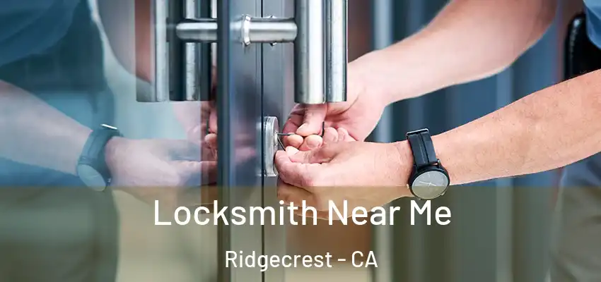  Locksmith Near Me Ridgecrest - CA