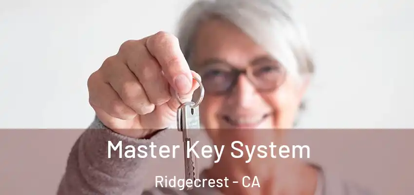  Master Key System Ridgecrest - CA