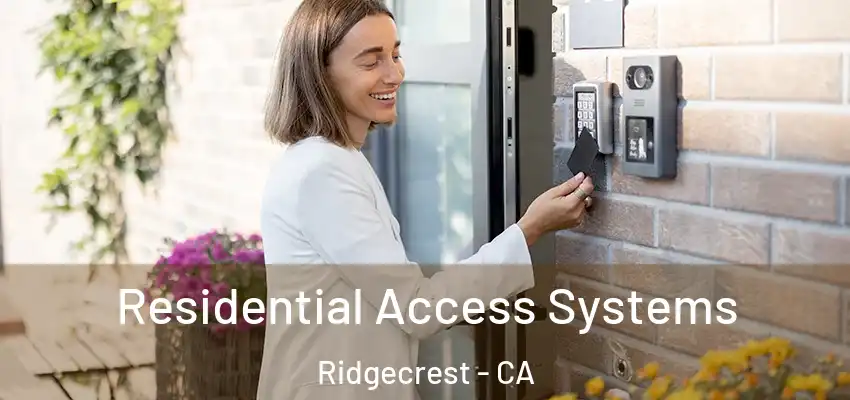  Residential Access Systems Ridgecrest - CA