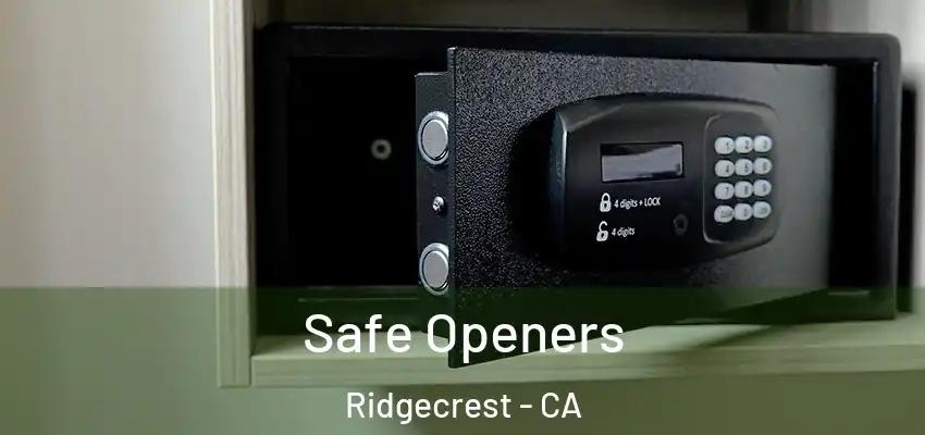Safe Openers Ridgecrest - CA