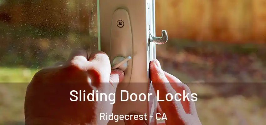  Sliding Door Locks Ridgecrest - CA